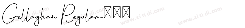 Gellaghan Regular字体转换